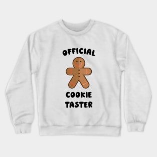 Official Cookie Taster Crewneck Sweatshirt